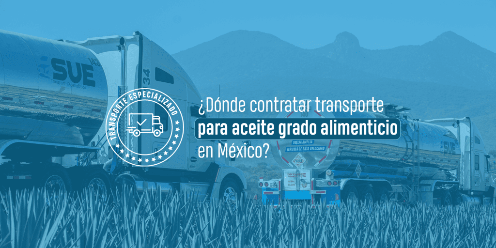 portada blog donde contratar transporte para aceite grado alimenticio en mexico