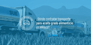 ¿Dónde contratar transporte para aceite grado alimenticio en México?