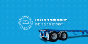 Chasis para contenedores: lo que debes saber