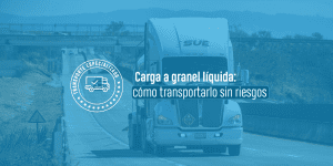 Carga a granel líquida: cómo transportarlo sin riesgos