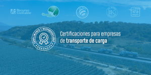 Certificaciones para empresas de transporte de carga